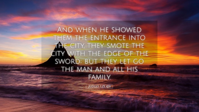Picture 05 - Judges 1:25 KJV Desktop Wallpaper - And when he showed them the entrance into the - Desktop Bible Verse Wallpaper