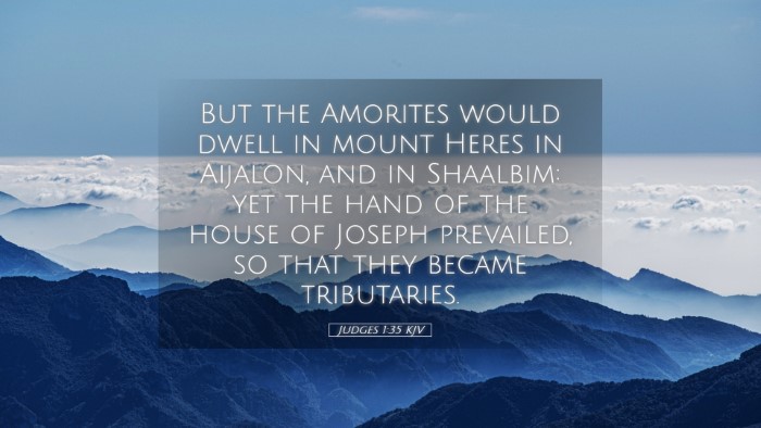 Picture 05 - Judges 1:35 KJV Desktop Wallpaper - But the Amorites would dwell in mount Heres in - Desktop Bible Verse Wallpaper