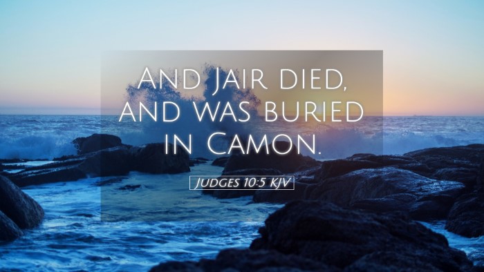 Picture 05 - Judges 10:5 KJV Desktop Wallpaper - And Jair died, and was buried in - Desktop Bible Verse Wallpaper