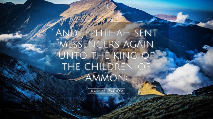Picture 05 - Judges 11:14 KJV Desktop Wallpaper - And Jephthah sent messengers again unto the king - Desktop Bible Verse Wallpaper