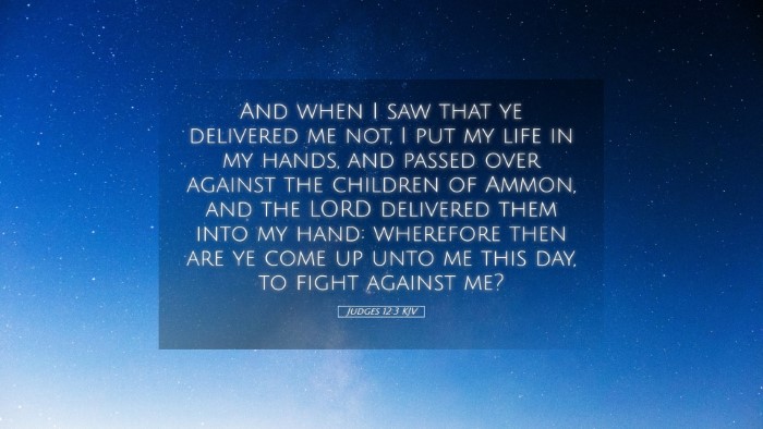 Picture 05 - Judges 12:3 KJV Desktop Wallpaper - And when I saw that ye delivered me not, I put my - Desktop Bible Verse Wallpaper