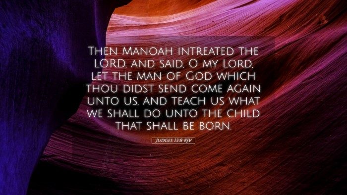 Picture 05 - Judges 13:8 KJV Desktop Wallpaper - Then Manoah intreated the LORD, and said, O my - Desktop Bible Verse Wallpaper
