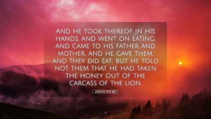 Picture 05 - Judges 14:9 KJV Desktop Wallpaper - And he took thereof in his hands, and went on - Desktop Bible Verse Wallpaper