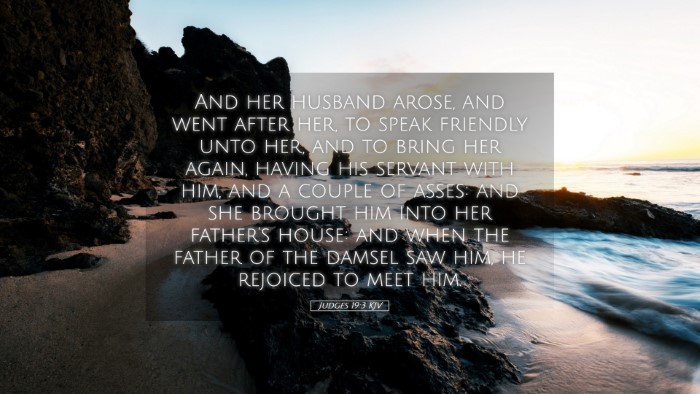 Picture 05 - Judges 19:3 KJV Desktop Wallpaper - And her husband arose, and went after her, to - Desktop Bible Verse Wallpaper