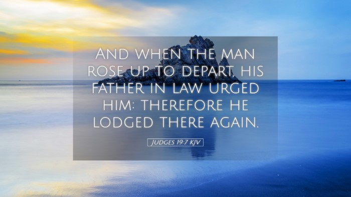 Picture 05 - Judges 19:7 KJV Desktop Wallpaper - And when the man rose up to depart, his father in - Desktop Bible Verse Wallpaper
