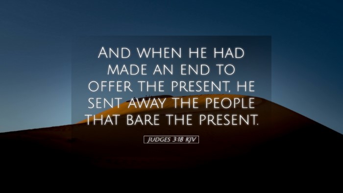 Picture 05 - Judges 3:18 KJV Desktop Wallpaper - And when he had made an end to offer the present, - Desktop Bible Verse Wallpaper