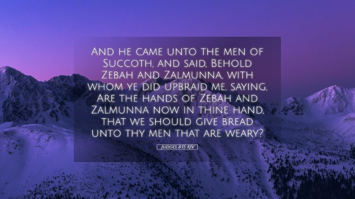 Picture 05 - Judges 8:15 KJV Desktop Wallpaper - And he came unto the men of Succoth, and said, - Desktop Bible Verse Wallpaper