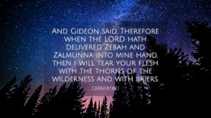 Picture 05 - Judges 8:7 KJV Desktop Wallpaper - And Gideon said, Therefore when the LORD hath - Desktop Bible Verse Wallpaper