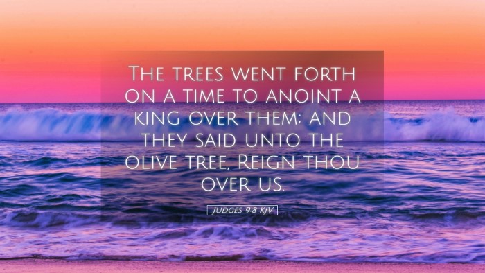 Picture 05 - Judges 9:8 KJV Desktop Wallpaper - The trees went forth on a time to anoint a king - Desktop Bible Verse Wallpaper