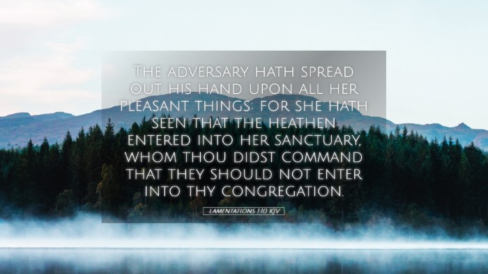 Picture 05 - Lamentations 1:10 KJV Desktop Wallpaper - The adversary hath spread out his hand upon all - Desktop Bible Verse Wallpaper