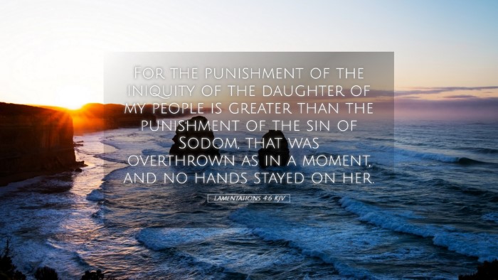 Picture 05 - Lamentations 4:6 KJV Desktop Wallpaper - For the punishment of the iniquity of the - Desktop Bible Verse Wallpaper