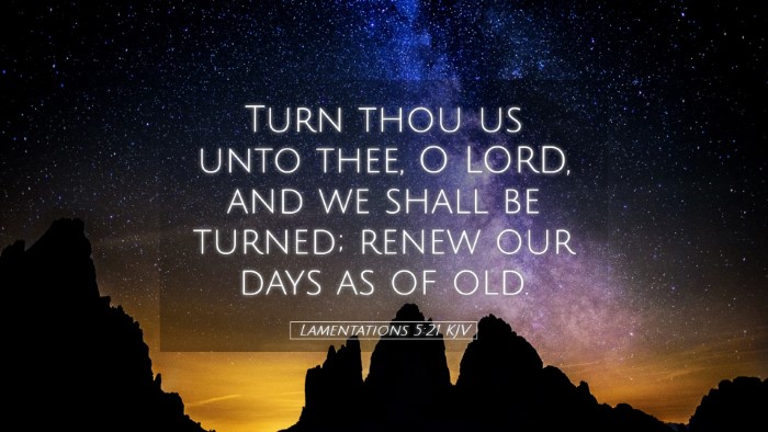 Picture 05 - Lamentations 5:21 KJV Desktop Wallpaper - Turn thou us unto thee, O LORD, and we shall be - Desktop Bible Verse Wallpaper