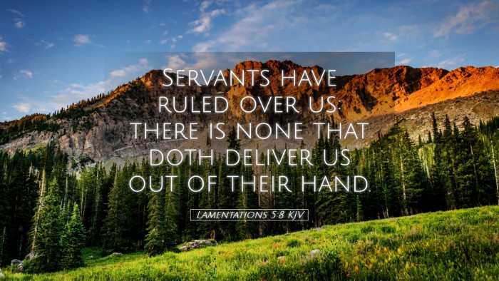 Picture 05 - Lamentations 5:8 KJV Desktop Wallpaper - Servants have ruled over us: there is none that - Desktop Bible Verse Wallpaper