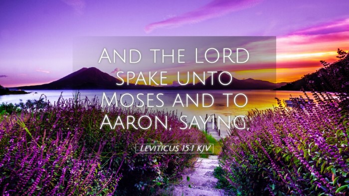 Picture 05 - Leviticus 15:1 KJV Desktop Wallpaper - And the LORD spake unto Moses and to Aaron, - Desktop Bible Verse Wallpaper