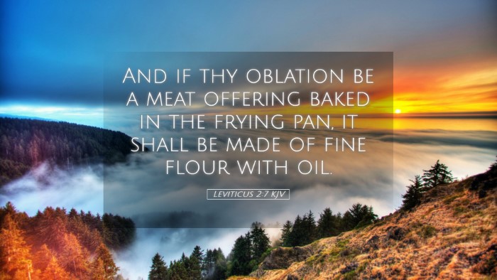 Picture 05 - Leviticus 2:7 KJV Desktop Wallpaper - And if thy oblation be a meat offering baked in - Desktop Bible Verse Wallpaper