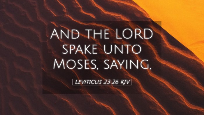 Picture 05 - Leviticus 23:26 KJV Desktop Wallpaper - And the LORD spake unto Moses, - Desktop Bible Verse Wallpaper