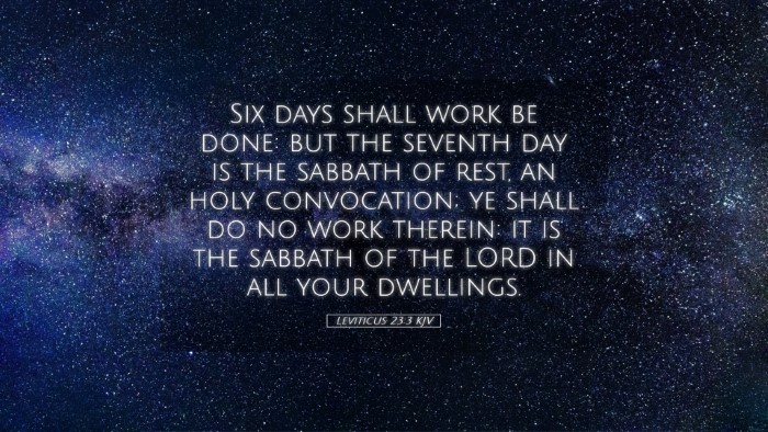Picture 05 - Leviticus 23:3 KJV Desktop Wallpaper - Six days shall work be done: but the seventh day - Desktop Bible Verse Wallpaper