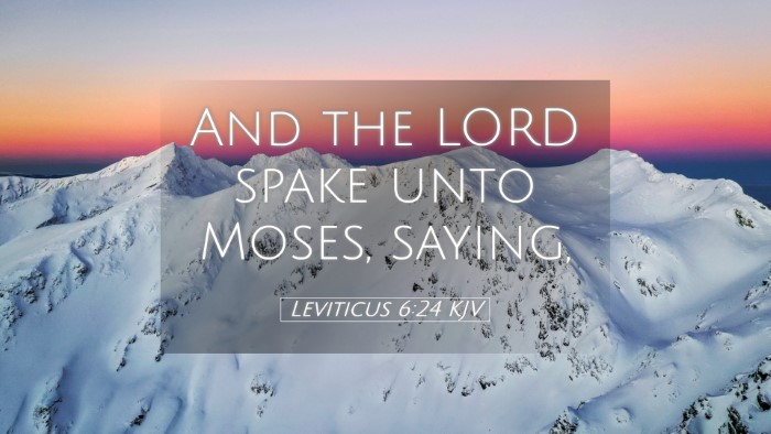 Picture 05 - Leviticus 6:24 KJV Desktop Wallpaper - And the LORD spake unto Moses, - Desktop Bible Verse Wallpaper