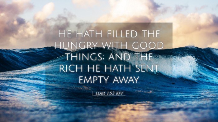 Picture 05 - Luke 1:53 KJV Desktop Wallpaper - He hath filled the hungry with good things; and - Desktop Bible Verse Wallpaper