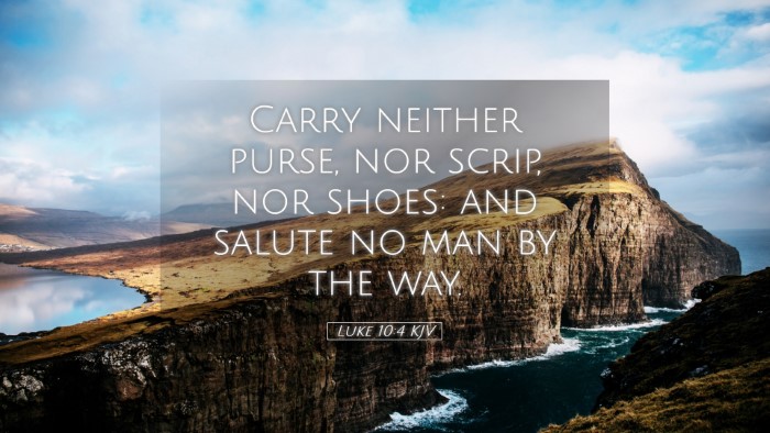 Picture 05 - Luke 10:4 KJV Desktop Wallpaper - Carry neither purse, nor scrip, nor shoes: and - Desktop Bible Verse Wallpaper
