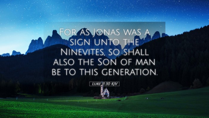 Picture 05 - Luke 11:30 KJV Desktop Wallpaper - For as Jonas was a sign unto the Ninevites, so - Desktop Bible Verse Wallpaper