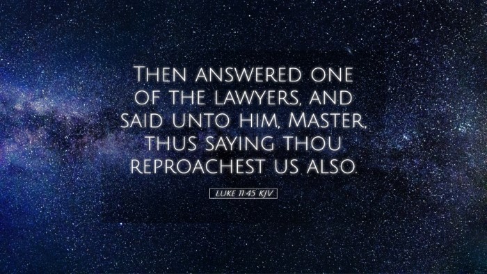 Picture 05 - Luke 11:45 KJV Desktop Wallpaper - Then answered one of the lawyers, and said unto - Desktop Bible Verse Wallpaper