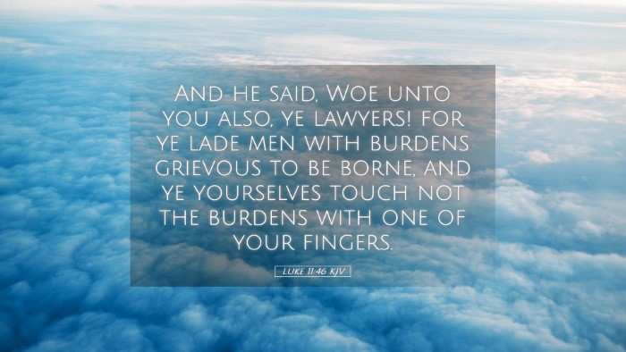 Picture 05 - Luke 11:46 KJV Desktop Wallpaper - And he said, Woe unto you also, ye lawyers! for - Desktop Bible Verse Wallpaper