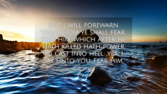 Picture 05 - Luke 12:5 KJV Desktop Wallpaper - But I will forewarn you whom ye shall fear: Fear - Desktop Bible Verse Wallpaper