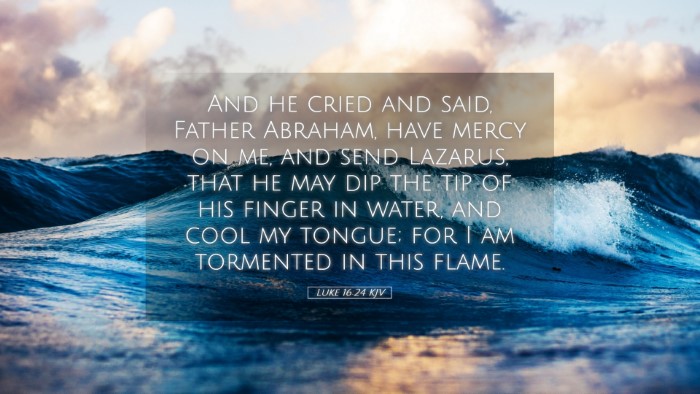 Picture 05 - Luke 16:24 KJV Desktop Wallpaper - And he cried and said, Father Abraham, have mercy - Desktop Bible Verse Wallpaper