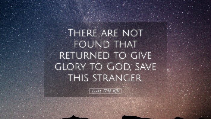 Picture 05 - Luke 17:18 KJV Desktop Wallpaper - There are not found that returned to give glory - Desktop Bible Verse Wallpaper