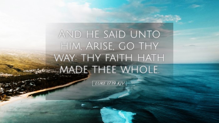 Picture 05 - Luke 17:19 KJV Desktop Wallpaper - And he said unto him, Arise, go thy way: thy - Desktop Bible Verse Wallpaper