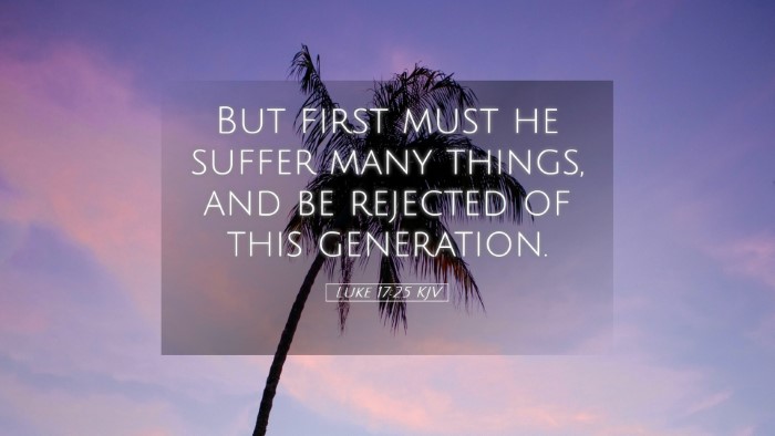 Picture 05 - Luke 17:25 KJV Desktop Wallpaper - But first must he suffer many things, and be - Desktop Bible Verse Wallpaper