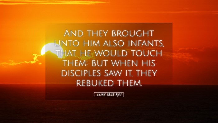 Picture 05 - Luke 18:15 KJV Desktop Wallpaper - And they brought unto him also infants, that he - Desktop Bible Verse Wallpaper