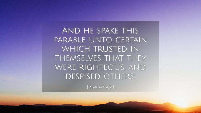 Picture 05 - Luke 18:9 KJV Desktop Wallpaper - And he spake this parable unto certain which - Desktop Bible Verse Wallpaper