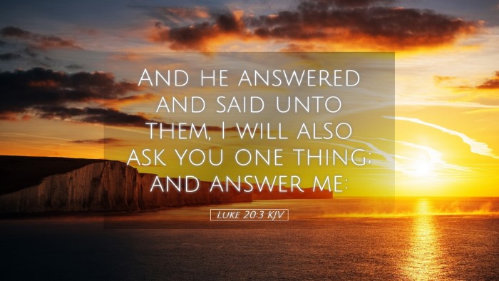 Picture 05 - Luke 20:3 KJV Desktop Wallpaper - And he answered and said unto them, I will also - Desktop Bible Verse Wallpaper