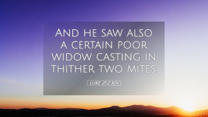 Picture 05 - Luke 21:2 KJV Desktop Wallpaper - And he saw also a certain poor widow casting in - Desktop Bible Verse Wallpaper