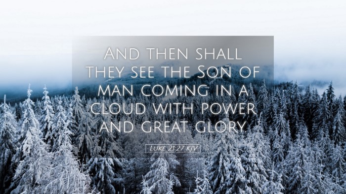Picture 05 - Luke 21:27 KJV Desktop Wallpaper - And then shall they see the Son of man coming in - Desktop Bible Verse Wallpaper
