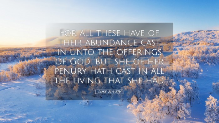 Picture 05 - Luke 21:4 KJV Desktop Wallpaper - For all these have of their abundance cast in - Desktop Bible Verse Wallpaper