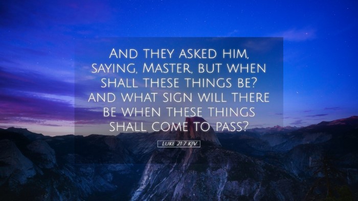 Picture 05 - Luke 21:7 KJV Desktop Wallpaper - And they asked him, saying, Master, but when - Desktop Bible Verse Wallpaper