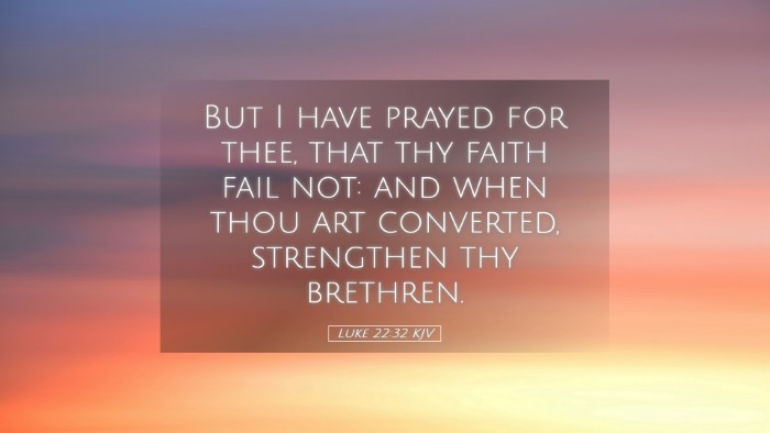 Picture 05 - Luke 22:32 KJV Desktop Wallpaper - But I have prayed for thee, that thy faith fail - Desktop Bible Verse Wallpaper