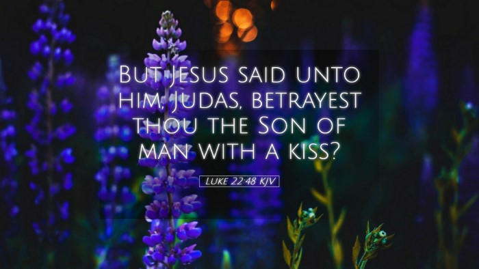 Picture 05 - Luke 22:48 KJV Desktop Wallpaper - But Jesus said unto him, Judas, betrayest thou - Desktop Bible Verse Wallpaper