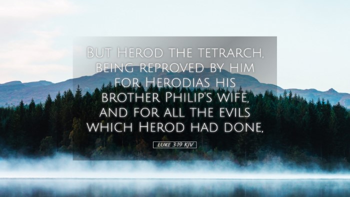 Picture 05 - Luke 3:19 KJV Desktop Wallpaper - But Herod the tetrarch, being reproved by him for - Desktop Bible Verse Wallpaper