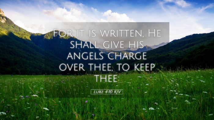 Picture 05 - Luke 4:10 KJV Desktop Wallpaper - For it is written, He shall give his angels - Desktop Bible Verse Wallpaper