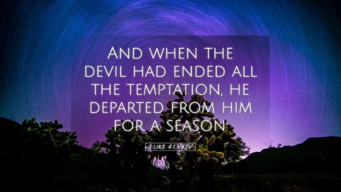 Picture 05 - Luke 4:13 KJV Desktop Wallpaper - And when the devil had ended all the temptation, - Desktop Bible Verse Wallpaper
