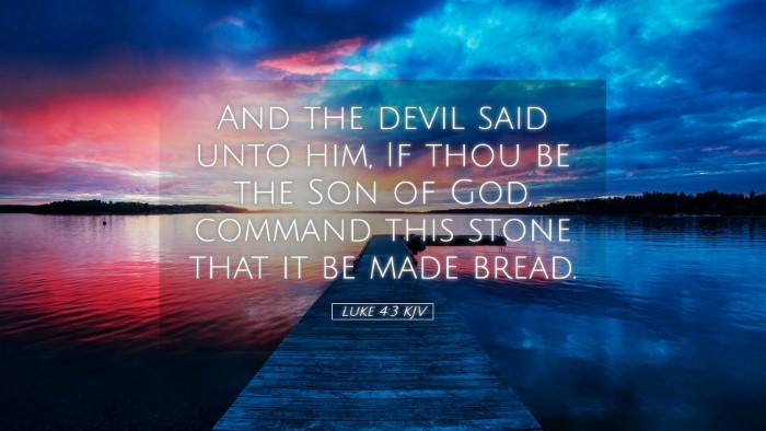 Picture 05 - Luke 4:3 KJV Desktop Wallpaper - And the devil said unto him, If thou be the Son - Desktop Bible Verse Wallpaper