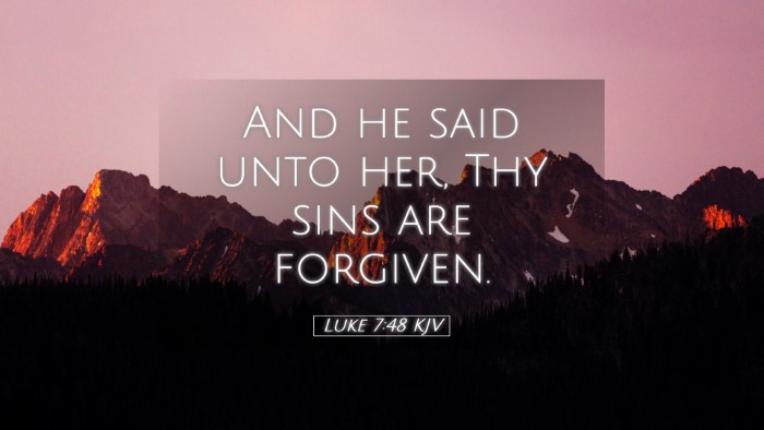 Picture 05 - Luke 7:48 KJV Desktop Wallpaper - And he said unto her, Thy sins are - Desktop Bible Verse Wallpaper