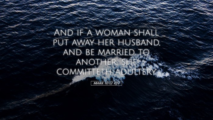 Picture 05 - Mark 10:12 KJV Desktop Wallpaper - And if a woman shall put away her husband, and be - Desktop Bible Verse Wallpaper