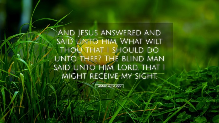 Picture 05 - Mark 10:51 KJV Desktop Wallpaper - And Jesus answered and said unto him, What wilt - Desktop Bible Verse Wallpaper
