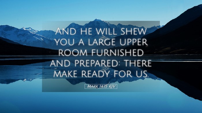 Picture 05 - Mark 14:15 KJV Desktop Wallpaper - And he will shew you a large upper room furnished - Desktop Bible Verse Wallpaper