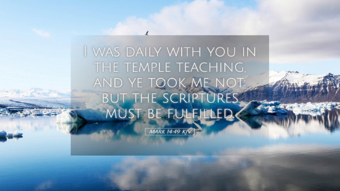 Picture 05 - Mark 14:49 KJV Desktop Wallpaper - I was daily with you in the temple teaching, and - Desktop Bible Verse Wallpaper